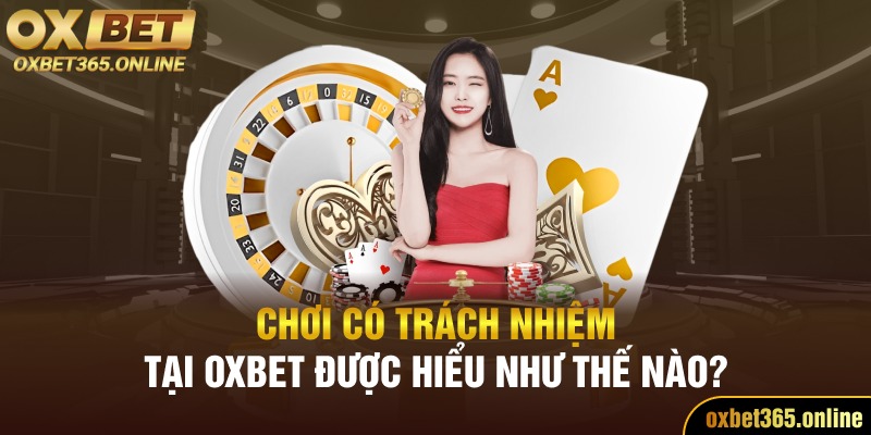 Nội dung về quy định chơi có trách nhiệm